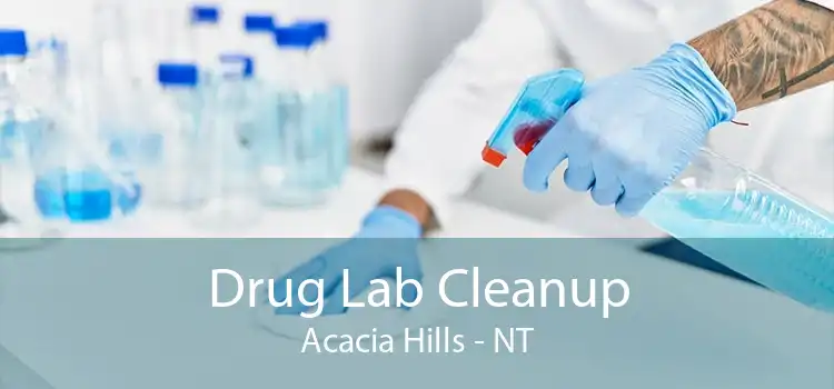 Drug Lab Cleanup Acacia Hills - NT