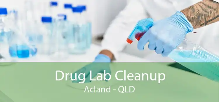 Drug Lab Cleanup Acland - QLD