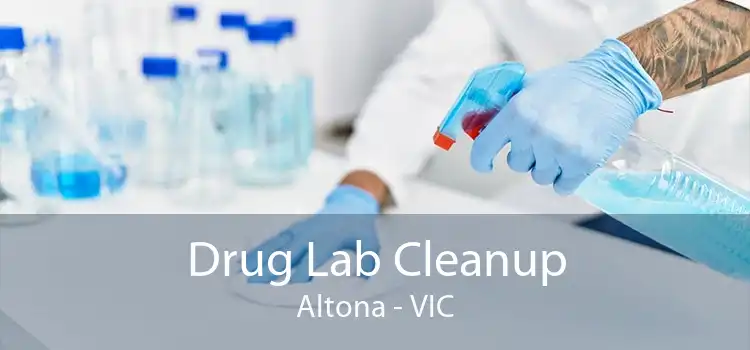 Drug Lab Cleanup Altona - VIC