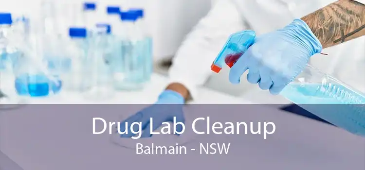 Drug Lab Cleanup Balmain - NSW