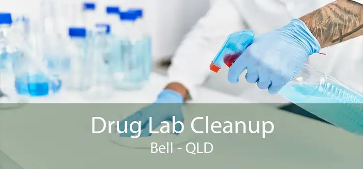 Drug Lab Cleanup Bell - QLD