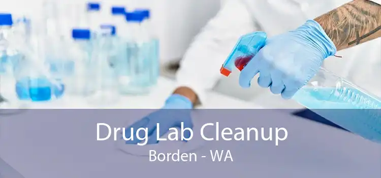 Drug Lab Cleanup Borden - WA