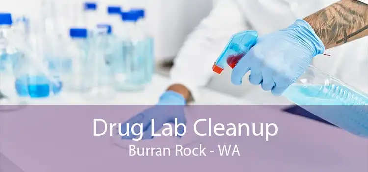 Drug Lab Cleanup Burran Rock - WA