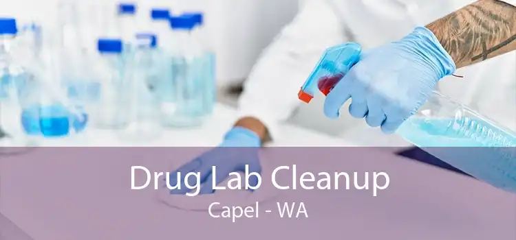 Drug Lab Cleanup Capel - WA
