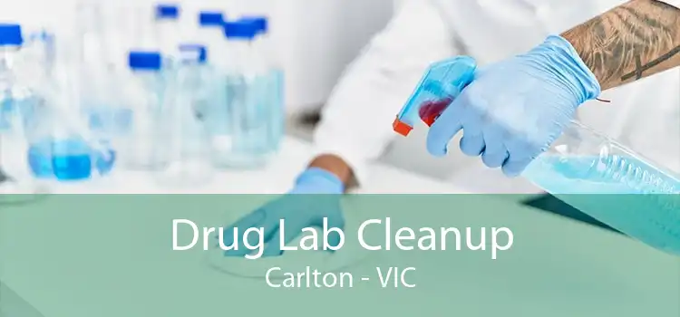 Drug Lab Cleanup Carlton - VIC