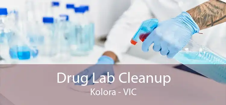Drug Lab Cleanup Kolora - VIC