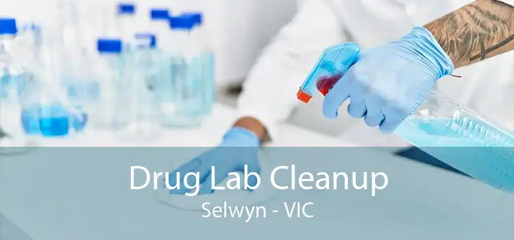 Drug Lab Cleanup Selwyn - VIC