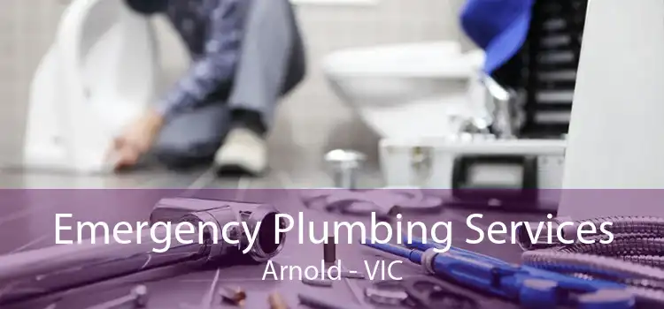 Emergency Plumbing Services Arnold - VIC