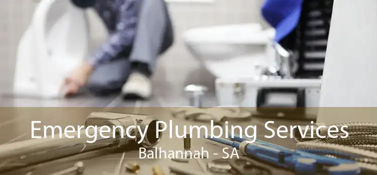 Emergency Plumbing Services Balhannah - SA