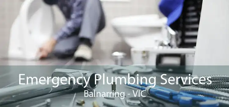 Emergency Plumbing Services Balnarring - VIC