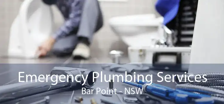 Emergency Plumbing Services Bar Point - NSW