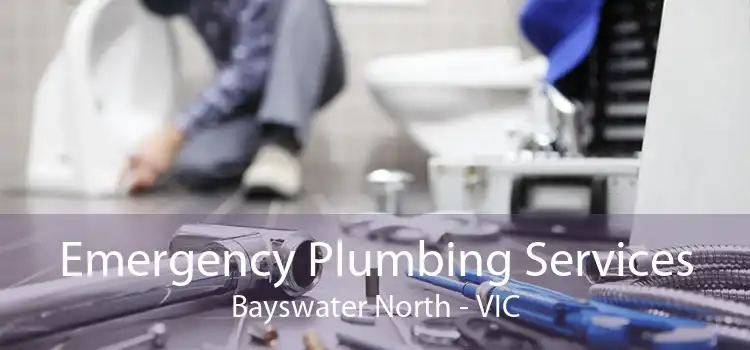 Emergency Plumbing Services Bayswater North - VIC