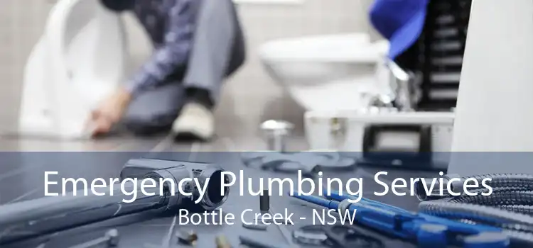 Emergency Plumbing Services Bottle Creek - NSW