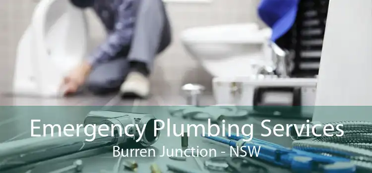 Emergency Plumbing Services Burren Junction - NSW