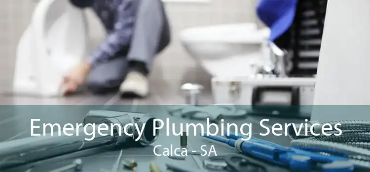 Emergency Plumbing Services Calca - SA