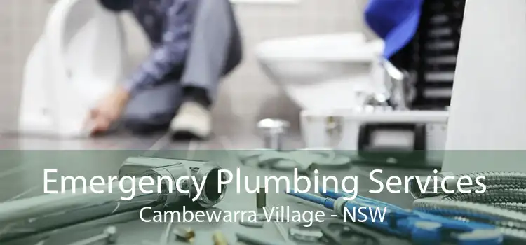 Emergency Plumbing Services Cambewarra Village - NSW