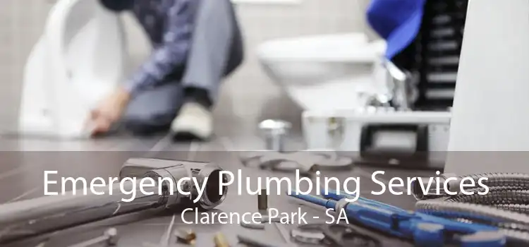 Emergency Plumbing Services Clarence Park - SA