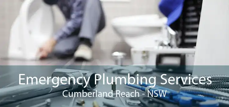 Emergency Plumbing Services Cumberland Reach - NSW