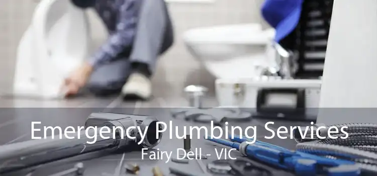Emergency Plumbing Services Fairy Dell - VIC