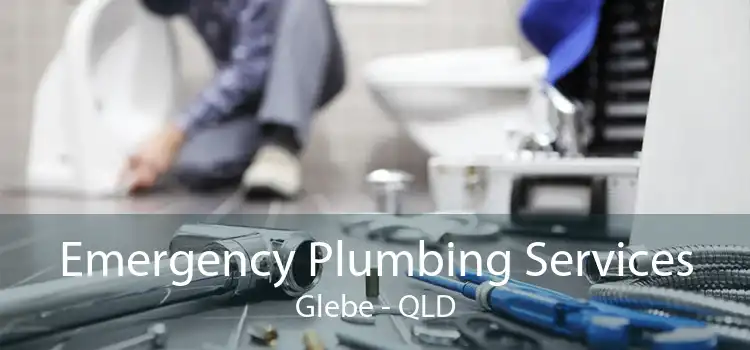 Emergency Plumbing Services Glebe - QLD