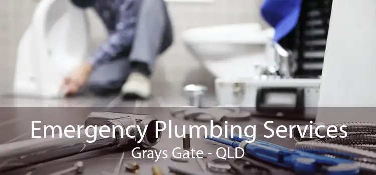 Emergency Plumbing Services Grays Gate - QLD