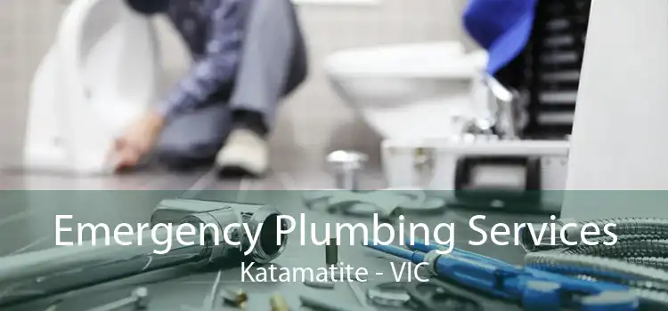 Emergency Plumbing Services Katamatite - VIC