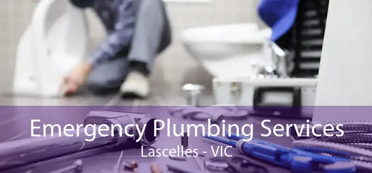 Emergency Plumbing Services Lascelles - VIC