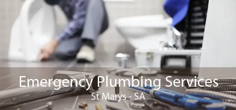 Emergency Plumbing Services St Marys - SA