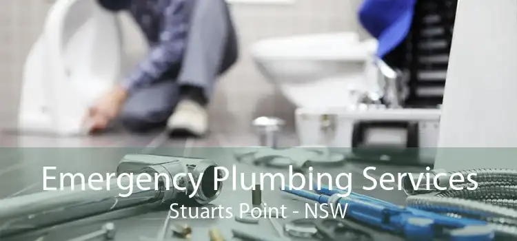 Emergency Plumbing Services Stuarts Point - NSW