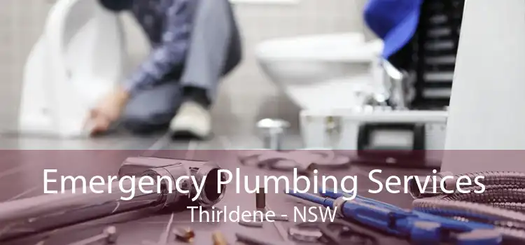 Emergency Plumbing Services Thirldene - NSW