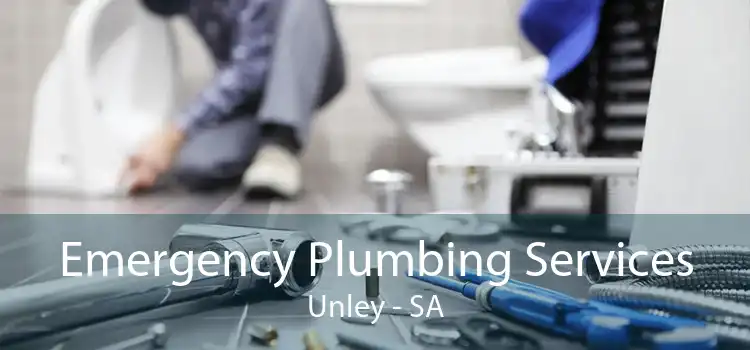 Emergency Plumbing Services Unley - SA