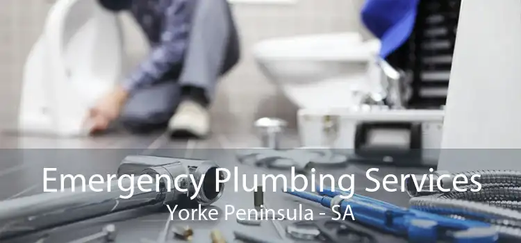 Emergency Plumbing Services Yorke Peninsula - SA