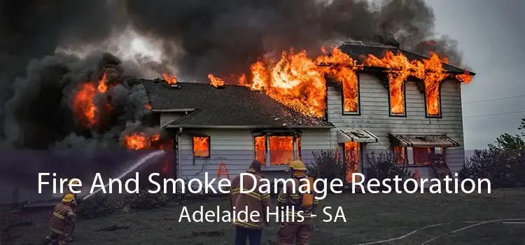 Fire And Smoke Damage Restoration Adelaide Hills - SA