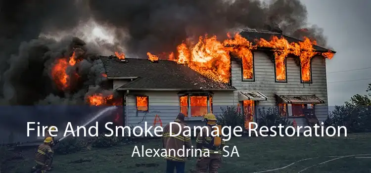 Fire And Smoke Damage Restoration Alexandrina - SA