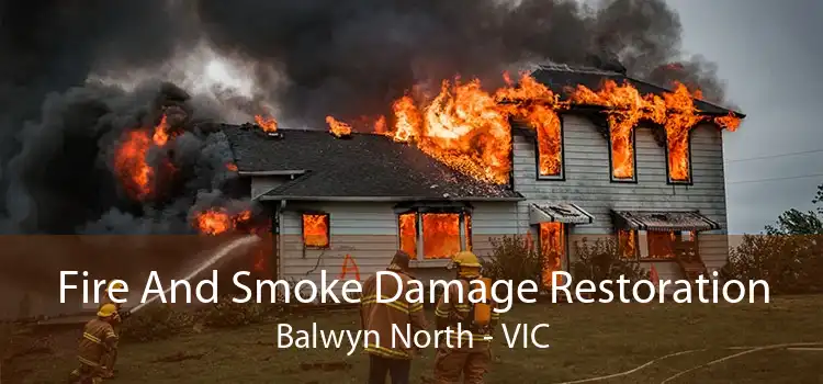 Fire And Smoke Damage Restoration Balwyn North - VIC