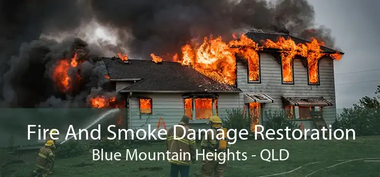 Fire And Smoke Damage Restoration Blue Mountain Heights - QLD