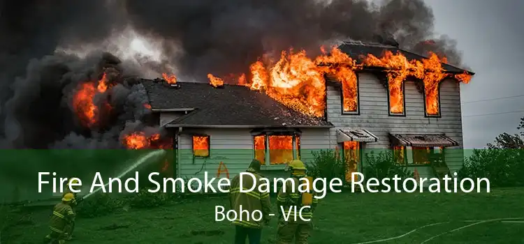 Fire And Smoke Damage Restoration Boho - VIC