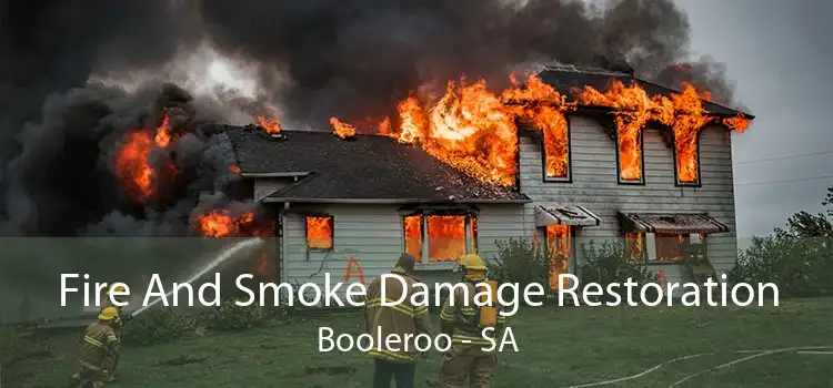 Fire And Smoke Damage Restoration Booleroo - SA