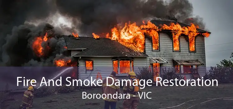 Fire And Smoke Damage Restoration Boroondara - VIC