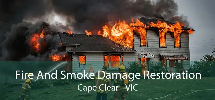 Fire And Smoke Damage Restoration Cape Clear - VIC