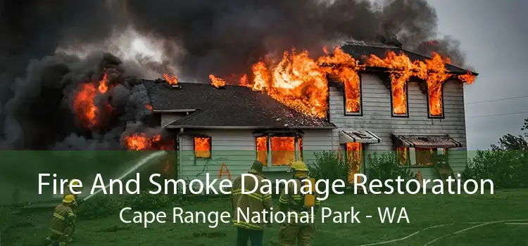 Fire And Smoke Damage Restoration Cape Range National Park - WA