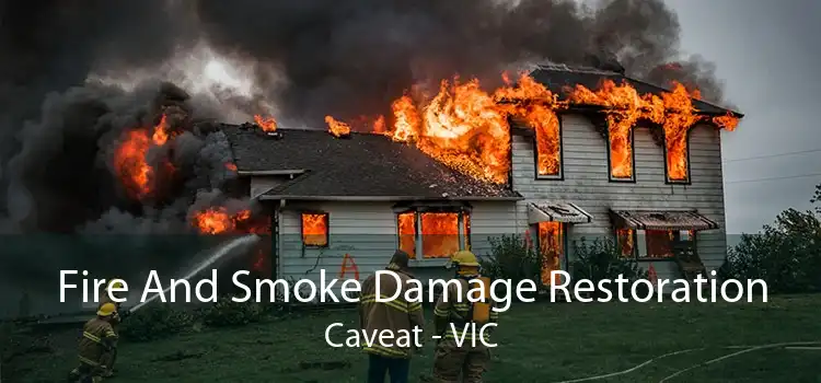 Fire And Smoke Damage Restoration Caveat - VIC