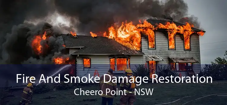 Fire And Smoke Damage Restoration Cheero Point - NSW