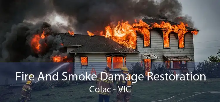 Fire And Smoke Damage Restoration Colac - VIC