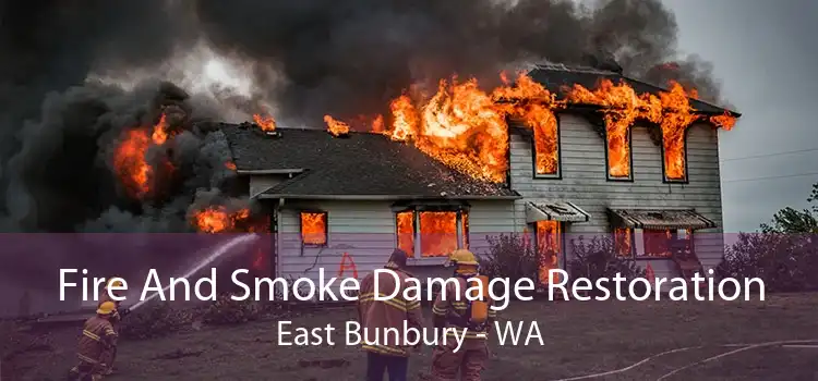 Fire And Smoke Damage Restoration East Bunbury - WA