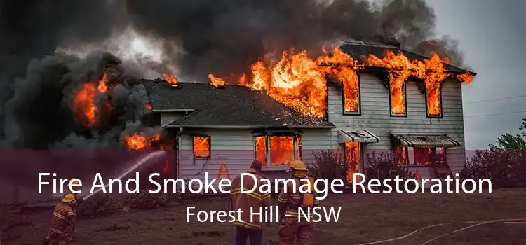 Fire And Smoke Damage Restoration Forest Hill - NSW