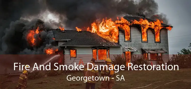 Fire And Smoke Damage Restoration Georgetown - SA