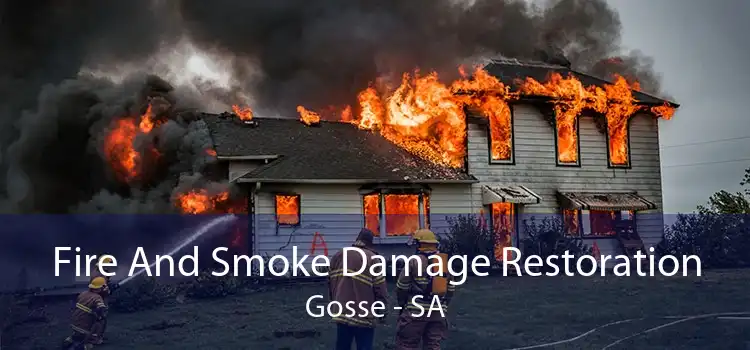 Fire And Smoke Damage Restoration Gosse - SA