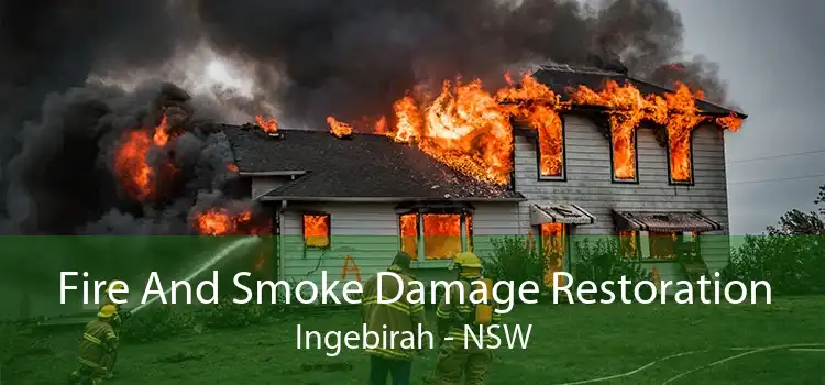 Fire And Smoke Damage Restoration Ingebirah - NSW
