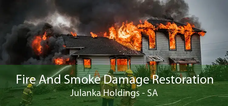 Fire And Smoke Damage Restoration Julanka Holdings - SA